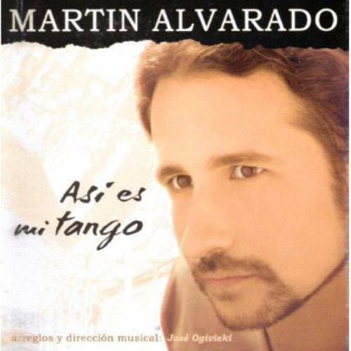 Alvarado,martin - Asi Es Mi Tango - Music CD