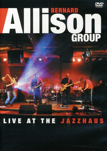 Allison,bernard - Live At The Jazzhaus - DVD