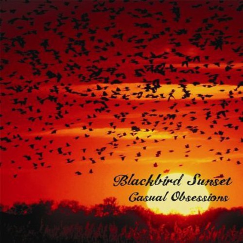 Blackbird Sunset - Casual Obsessions - Music CD