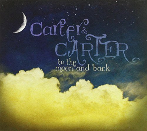 Carter & Carter - To The Moon & Back - Music CD