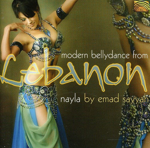 Sayyah,emad - Modern Bellydance From Lebanon: Nayla - Music CD