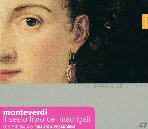 the album cover for Monteverdi / Cto Italiano / Alessandrini - Il Sesto Libro Dei Madrigali
