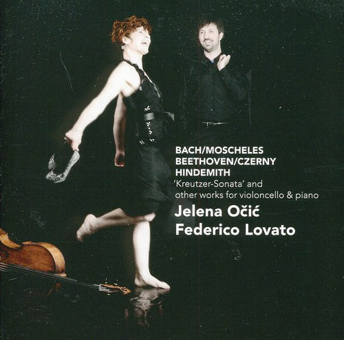Beethoven / Ocic / Lovato /bach,j.s. / Moscheles - Kreutzer Sonata & Other Works For Cello & Piano - Music CD