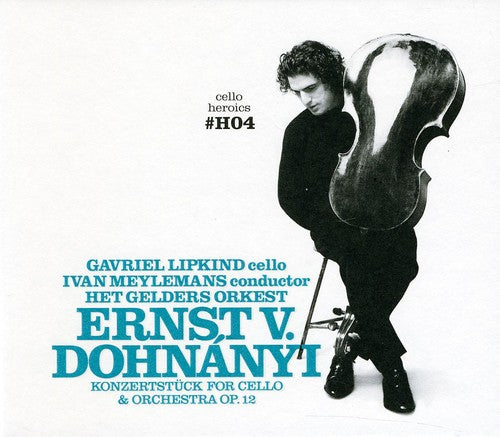 Dohnanyi / Sinfonia Varsovia / Lipkind / Meylemans - Cello Heroics 4: Dohnanyi Cello Cto Op 12 - Music CD