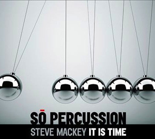 Mackey / So Percussion - It Is Time - Music CD