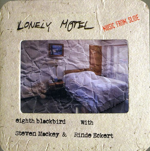 Mackey / Eighth Blackbird / Eckert - Lonely Motel: Music From Slide - Music CD