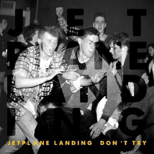Jetplane Landing - Don't Try - Vinyl Record