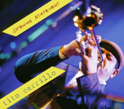 Carrillo,tito - Opening Statement - Music CD