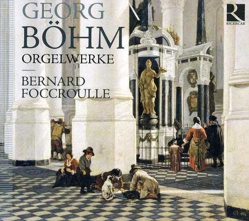 Bohm / Foccroulle - Organ Works - Music CD
