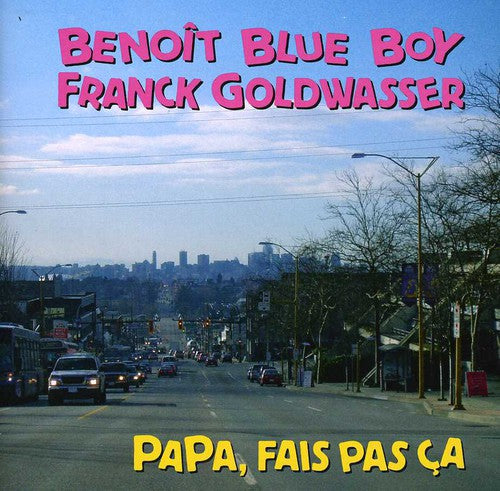 Benoit Blue Boy / Goldwasser - Papa,fais Pas Ca - Music CD