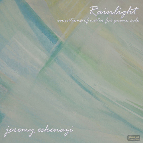 Liszt / Debussy / Chopin / Eskenazi - Rainlight: Evocations Of Water For Piano Solo - Music CD