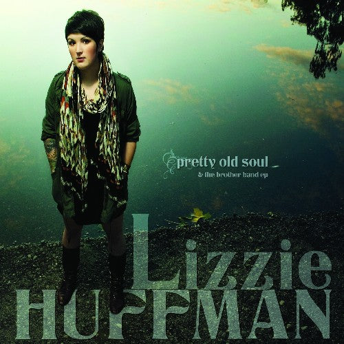 Huffman,lizzie - Pretty Old Soul - Music CD