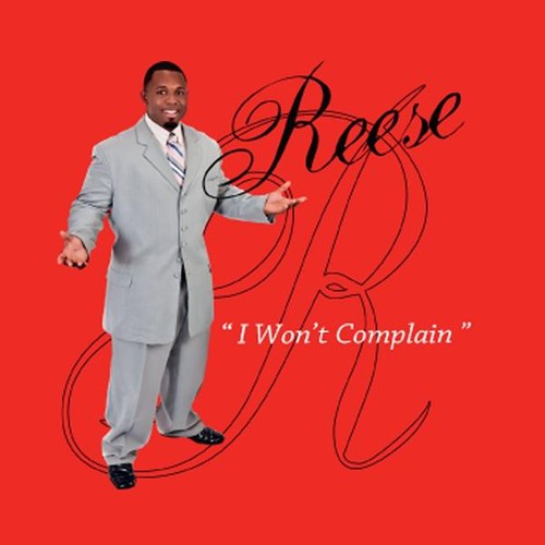 the album cover for Reese - I Won't Complain
