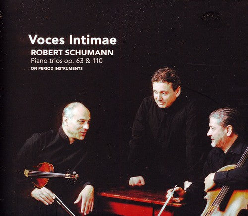 the album cover for Schumann / Voces Intimae / Cecchetti / De Filippi - Piano Trios Op 63 & 110