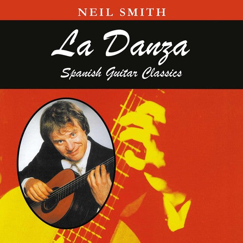 the album cover for Neil Smith - Danza: Spanish Guitar Classics
