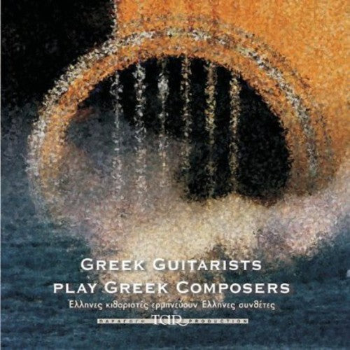 Greek Guitarists Play Greek Composers / Various - Greek Guitarists Play Greek Composers / Various - Music CD