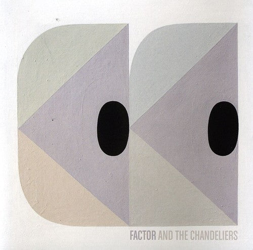 Factor & Chandeliers - Factor & The Chandeliers - Music CD