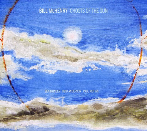 Mchenry,bill - Ghosts Of The Sun - Music CD