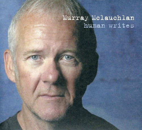 Mclauchlan,murray - Human Writes - Music CD