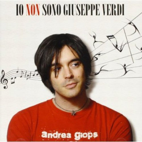 Giops,andrea - Io Non Sono Giuseppe Verdi - Music CD