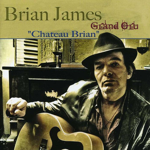 James,brian & Grand Cru - Chateau Brian - Music CD