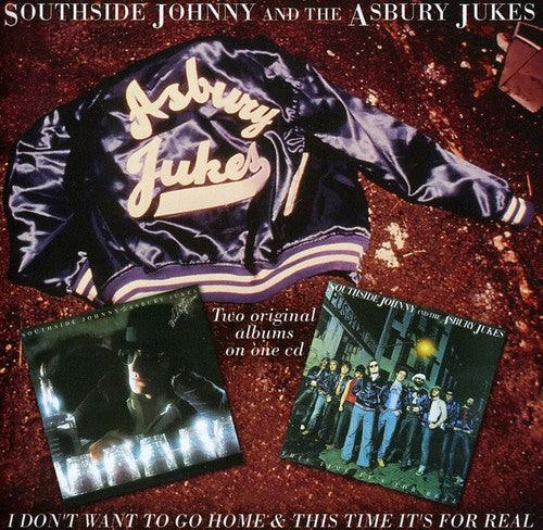 the album cover for Southside Johnny & The Asbury Jukes - I Don't Want To Go Home/This Time It's For Real [Import]