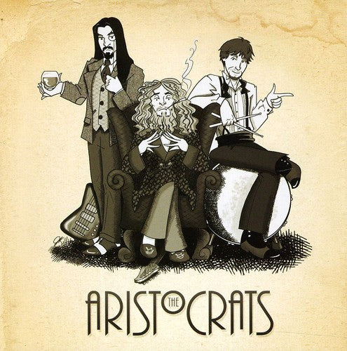the album cover for The Aristocrats - The Aristocrats