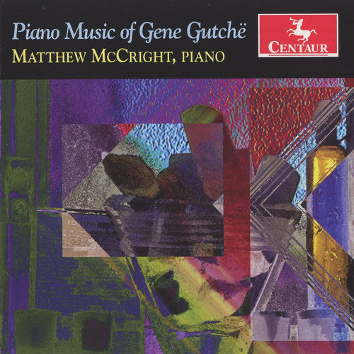 the album cover for Matthew Mccright - Piano Music of Gene Gutche