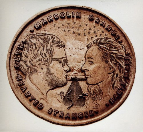 the album cover for Mandolin Orange - Haste Make / Hard Hearted Stranger