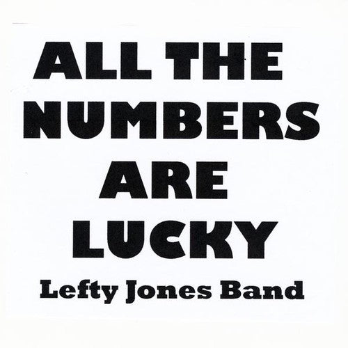 Jones,lefty Band - All The Numbers Are Lucky - Music CD