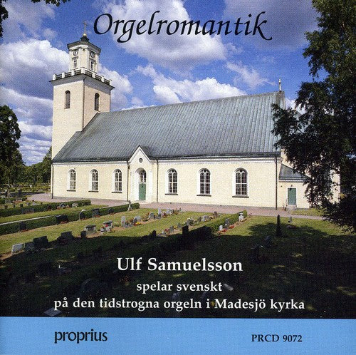 Samuelsson,ulf - Orgelromantik - Music CD
