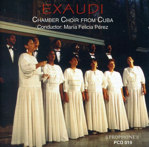Chamber Choir From Cuba / Perez - Exaudi: Chamber Choir From Cuba - Music CD