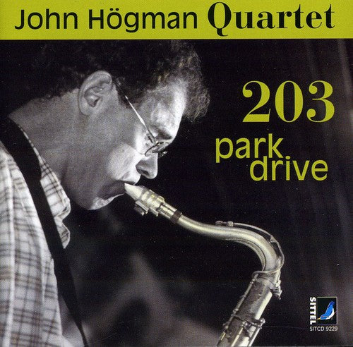 Hogman / John Hogman Quartet - 203 Park Drive - Music CD