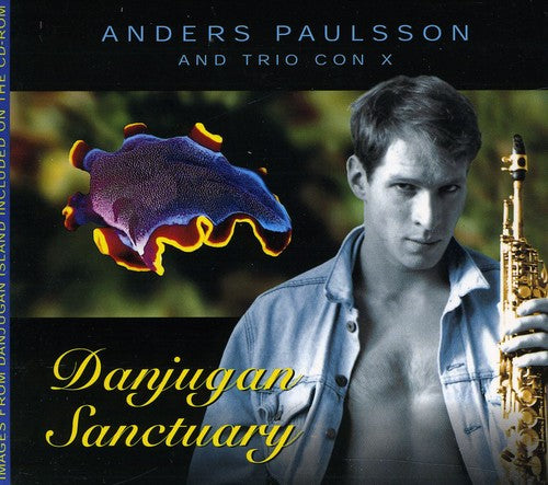 Paulsson / Trio Con X - Danjugan Sanctuary - Music CD