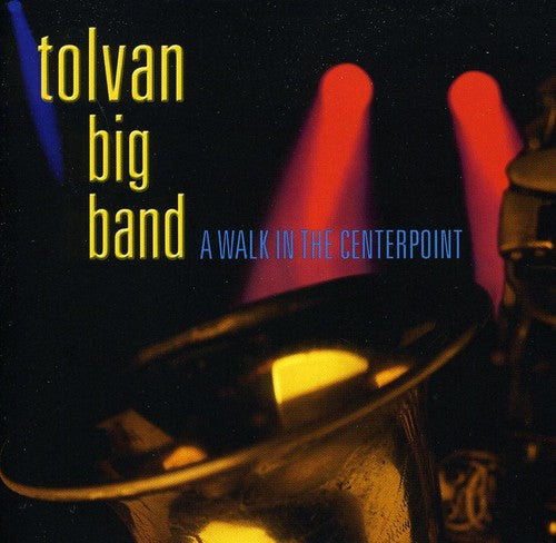 Tolvan Big Band - Walk In The Centerpoint - Music CD