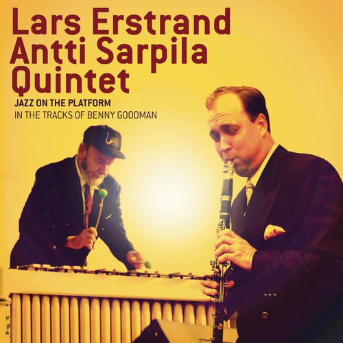 Erstrand,lars / Antti Sarpila Quintet - Jazz On The Platform: In The Tracks Of Benny - Music CD