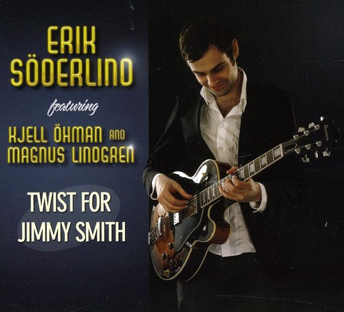 Soderlind,erik - Twist For Jimmy Smith - Music CD