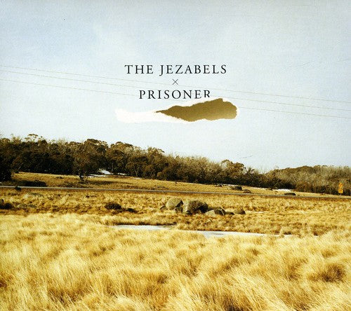 the album cover for The Jezabels - Prisoner [Import]