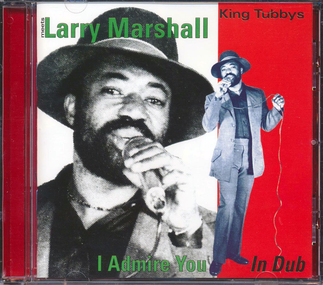 King Tubby - Meets Larry Marshall: I Admire You In Dub Music CD