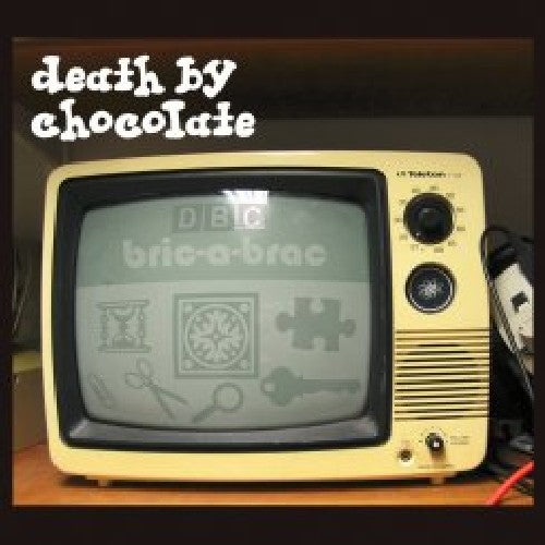 the album cover for Death By Chocolate - Bric-A-Brac