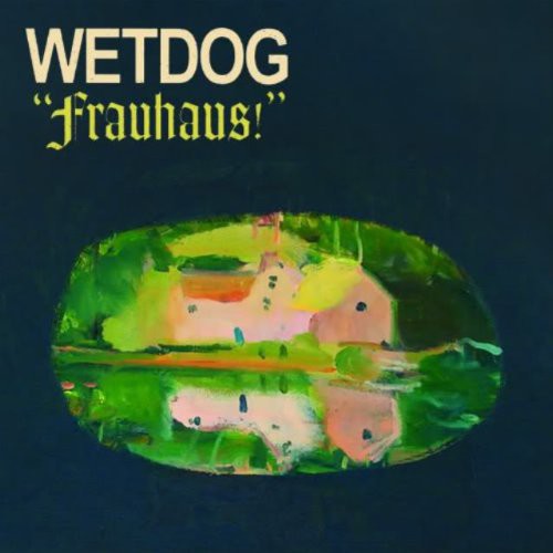 Wetdog - Frauhaus! [LP] Vinyl Record