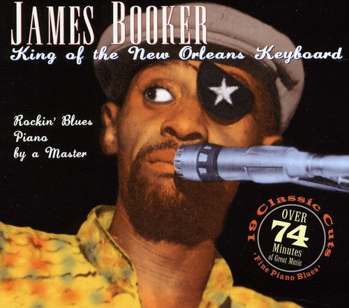 the album cover for James Booker - King of the New Orleans Keyboard