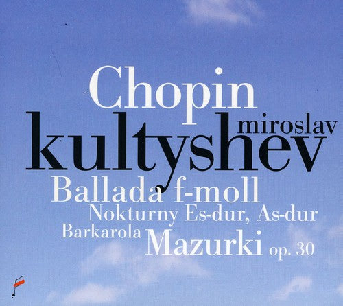 the album cover for Chopin / Kultyshev - Ballade In F Minor / Barcarolle [Digipak]