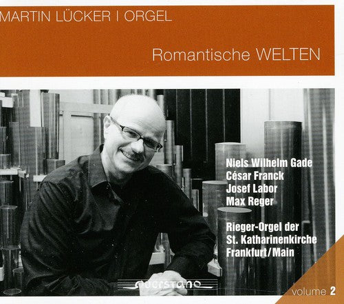 the album cover for Lucker / Gade / Franck - Romantic Worlds [Digipak]