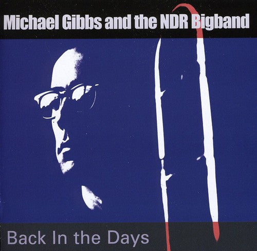 Gibbs,michael & Ndr Bigband - Back In The Day - Music CD