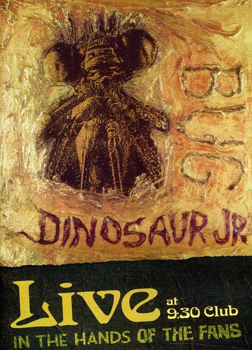 Dinosaur Jr - Bug Live At 9:30 Club: In The Hands Of The Fans - DVD