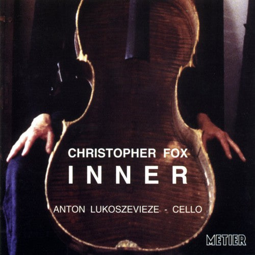 Fox / Lukoszevieze - Inner - Music CD