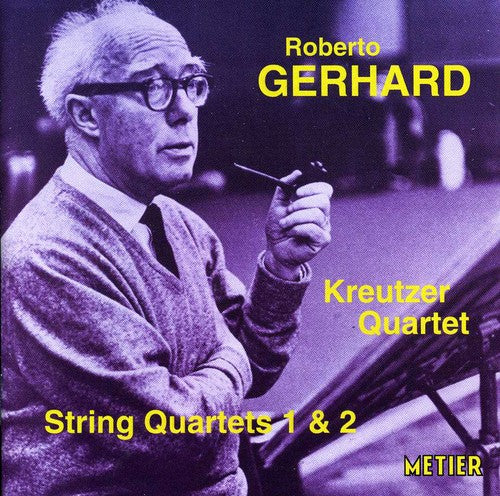 Gerhard / Kreutzer Quartet - String Quartets 1 & 2 - Music CD