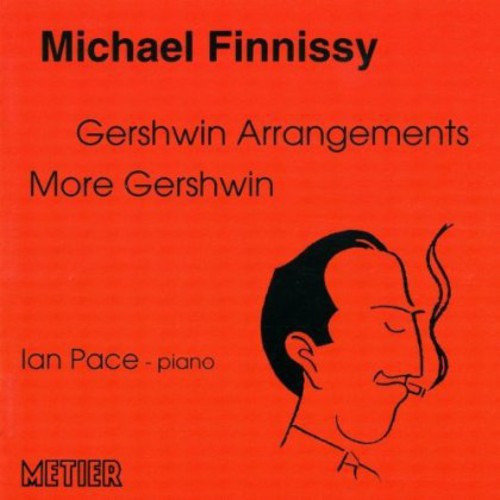 Finnissy / Pace,ian - Gershwin Arrangements - Music CD