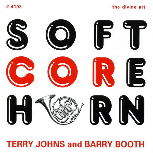 the album cover for Terry Johns - Soft Core Horn